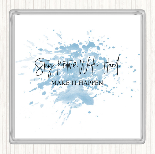 Blue White Work Hard Make It Happen Inspirational Quote Coaster