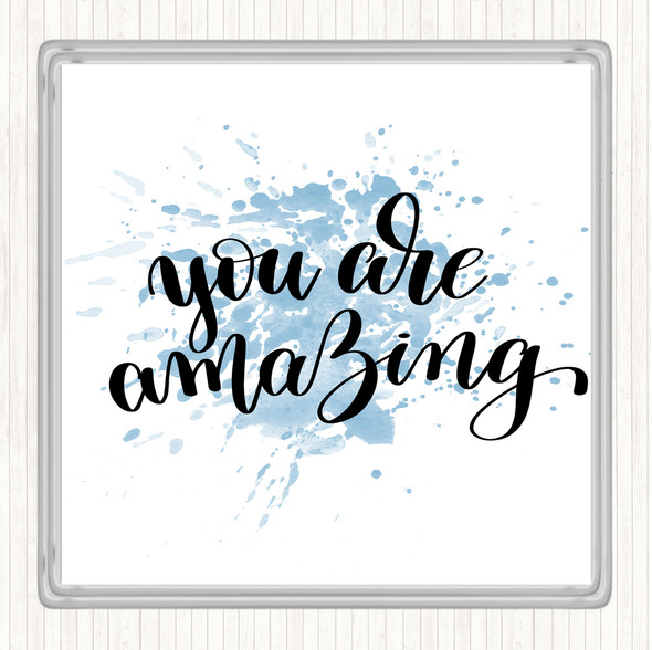 Blue White You Are Amazing Swirl Inspirational Quote Coaster