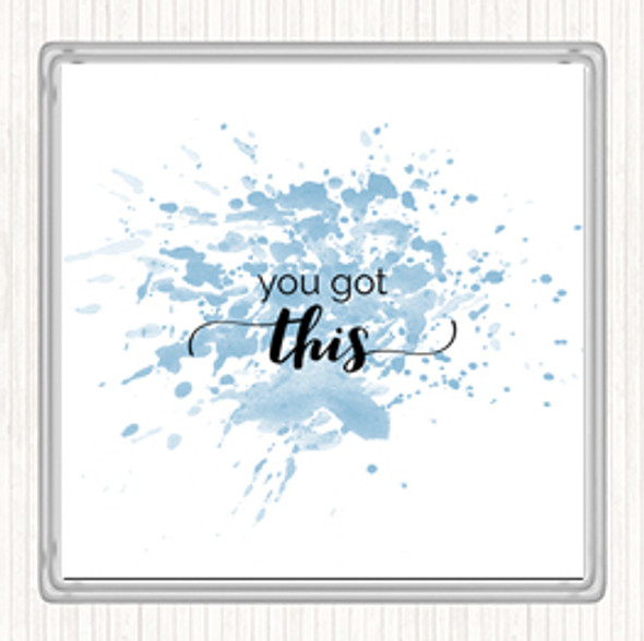 Blue White You Got This Inspirational Quote Coaster