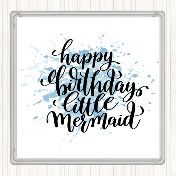 Blue White Birthday Mermaid Inspirational Quote Coaster