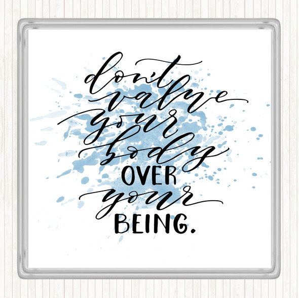 Blue White Body Over Being Inspirational Quote Coaster