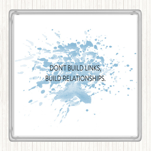 Blue White Build Relationships Inspirational Quote Coaster