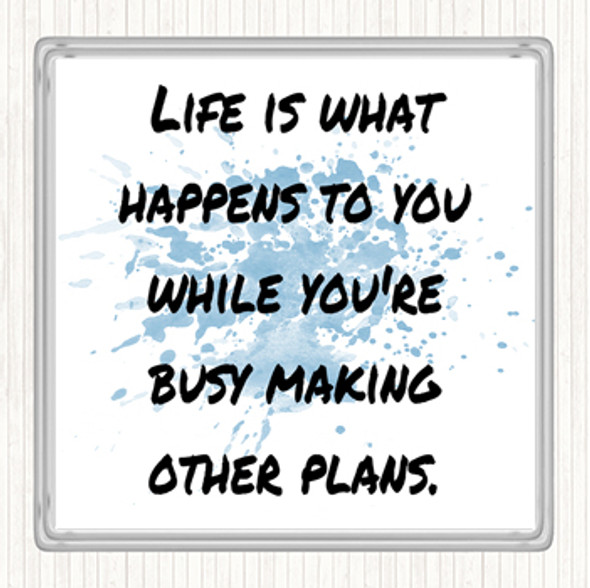 Blue White Busy Making Other Plans Inspirational Quote Coaster