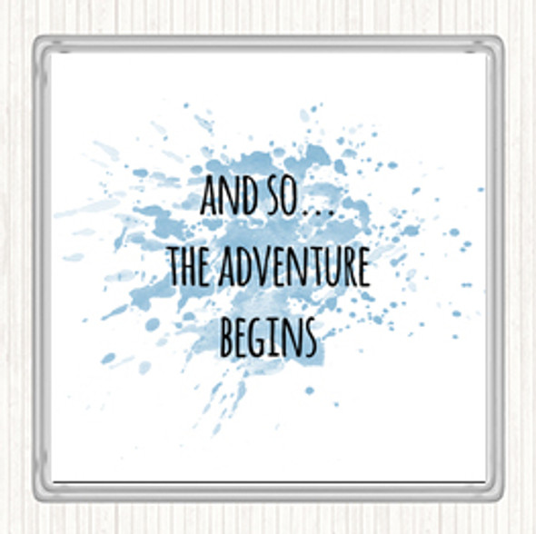 Blue White Adventure Begins Inspirational Quote Coaster