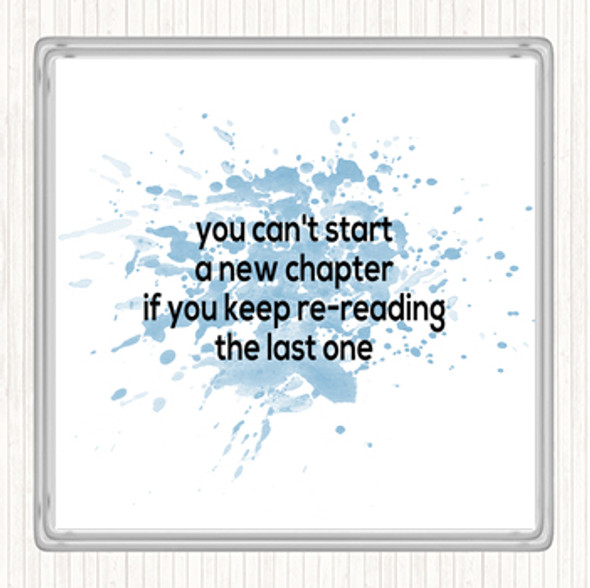 Blue White Cant Start A New Chapter Inspirational Quote Coaster