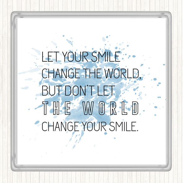 Blue White Change Your Smile Inspirational Quote Coaster