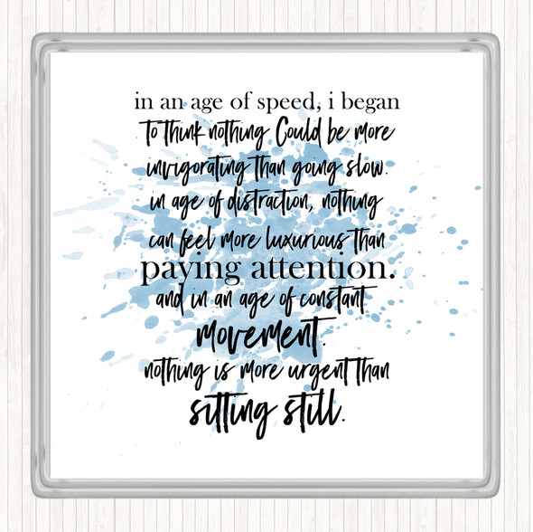 Blue White Age Of Speed Inspirational Quote Coaster