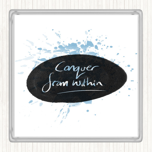 Blue White Conquer From Within Inspirational Quote Coaster