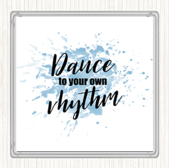 Blue White Dance To Your Own Rhythm Inspirational Quote Coaster