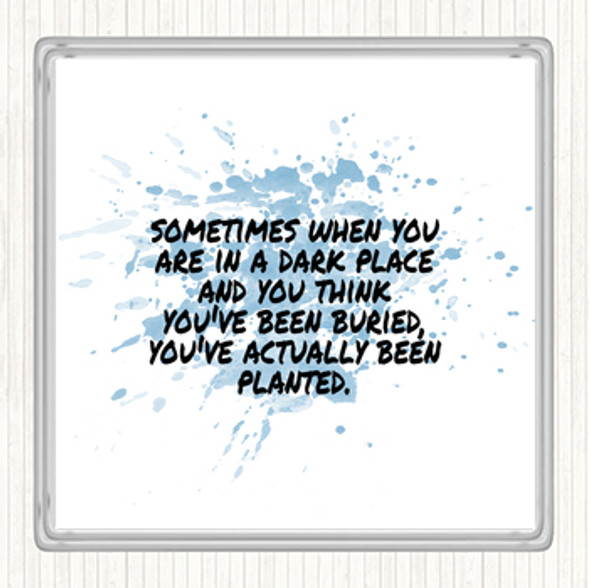 Blue White Dark Place Inspirational Quote Coaster