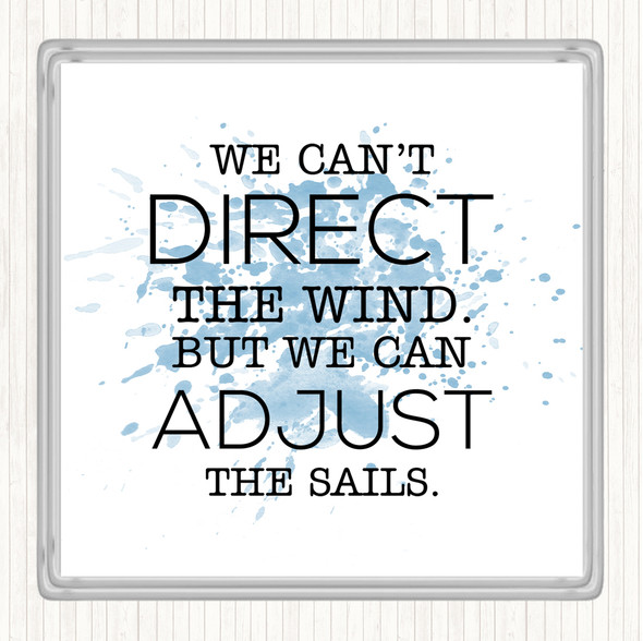 Blue White Direct Wind Adjust Sails Inspirational Quote Coaster