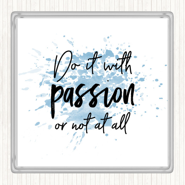 Blue White Do It With Passion Inspirational Quote Coaster