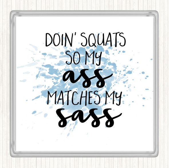 Blue White Doin Squats Inspirational Quote Coaster