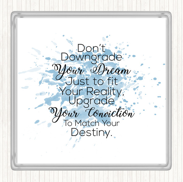 Blue White Don't Downgrade Inspirational Quote Coaster