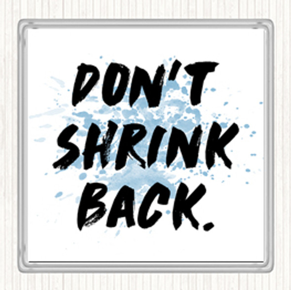 Blue White Don't Shrink Inspirational Quote Coaster