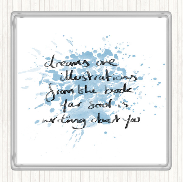 Blue White Dreams Are Illustrations Inspirational Quote Coaster