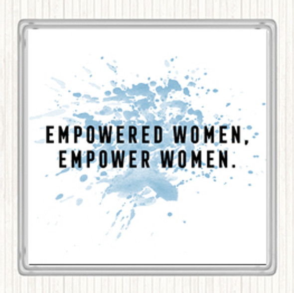 Blue White Empowered Women Inspirational Quote Coaster