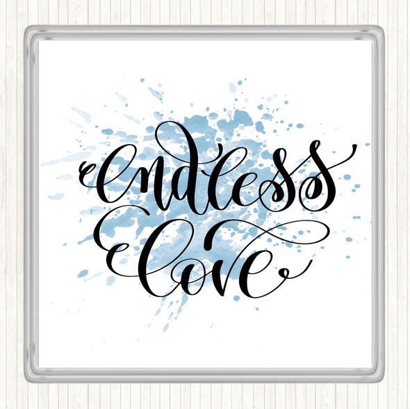 Blue White Endless Love Inspirational Quote Coaster