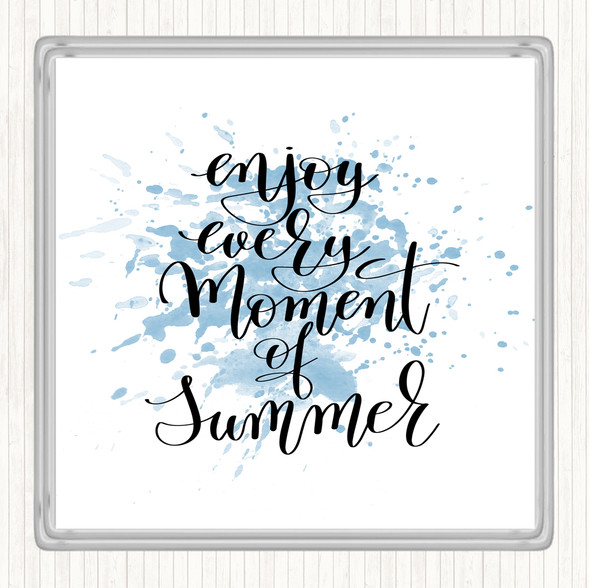 Blue White Enjoy Summer Moment Inspirational Quote Coaster