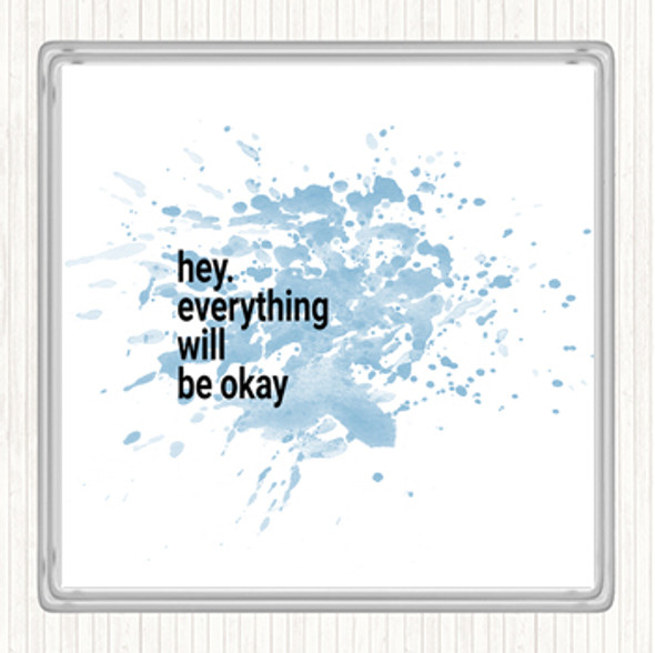 Blue White Everything Will Be Ok Inspirational Quote Coaster