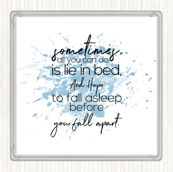 Blue White Fall Apart Inspirational Quote Coaster