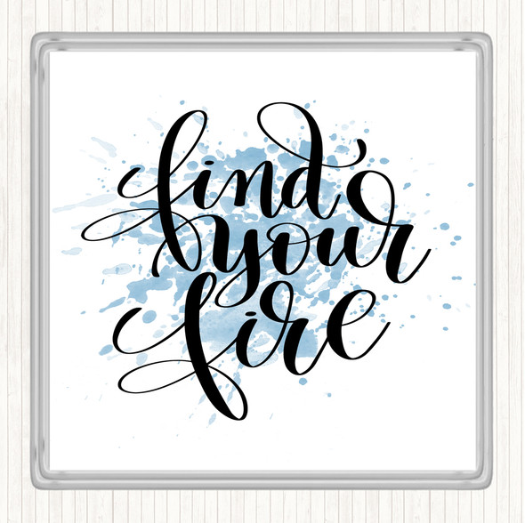 Blue White Find Your Fire Swirl Inspirational Quote Coaster