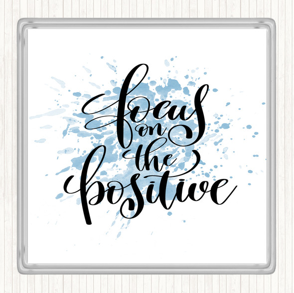 Blue White Focus On Positive Inspirational Quote Coaster