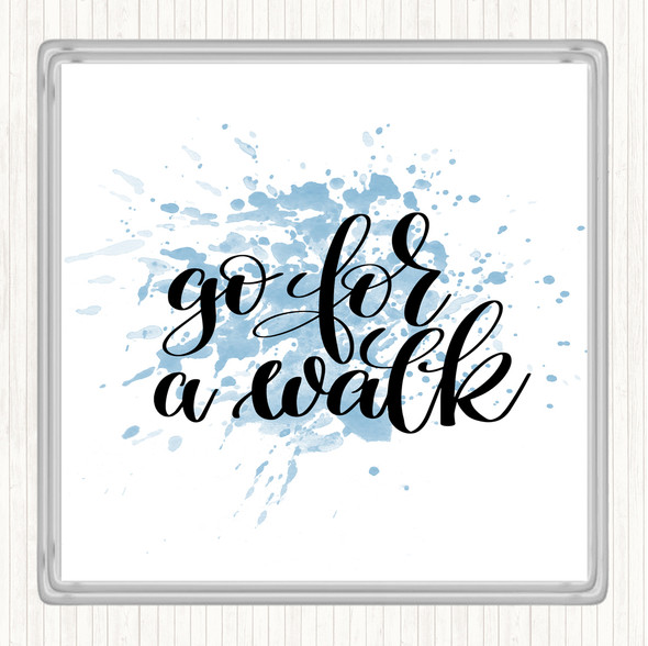 Blue White Go For A Walk Inspirational Quote Coaster