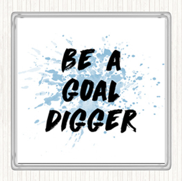 Blue White Goal Digger Inspirational Quote Coaster