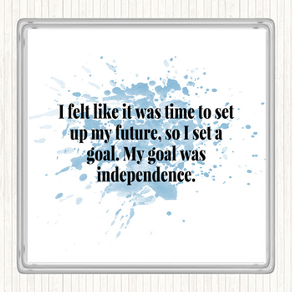 Blue White Goal Was Independence Inspirational Quote Coaster