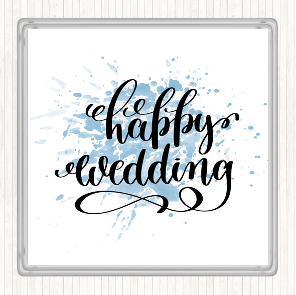 Blue White Happy Wedding Inspirational Quote Coaster