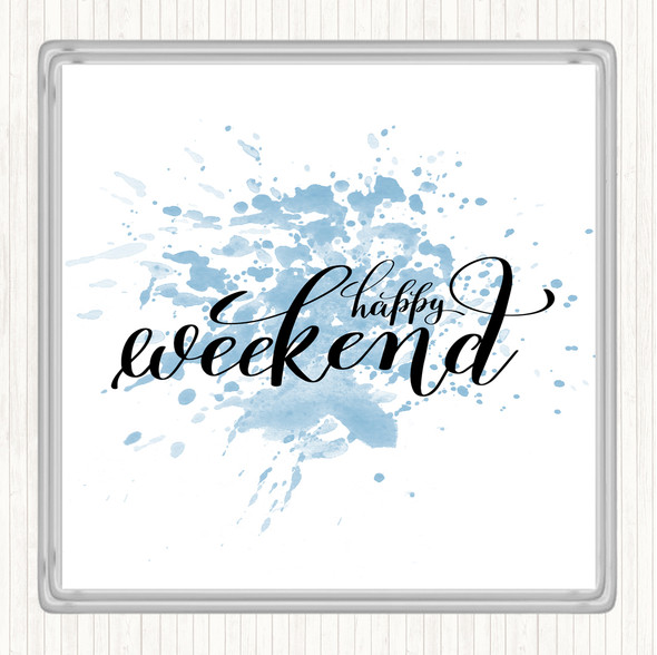 Blue White Happy Weekend Inspirational Quote Coaster