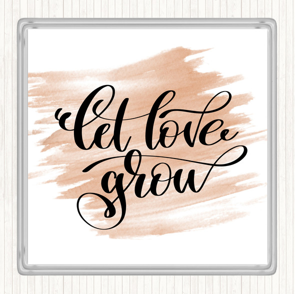 Watercolour Let Love Grow Quote Coaster