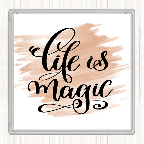 Watercolour Life Is Magic Quote Coaster