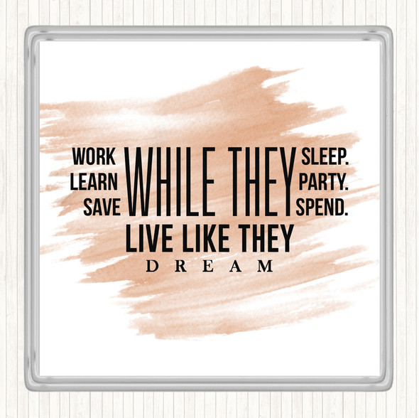 Watercolour Live Like They Dream Quote Coaster