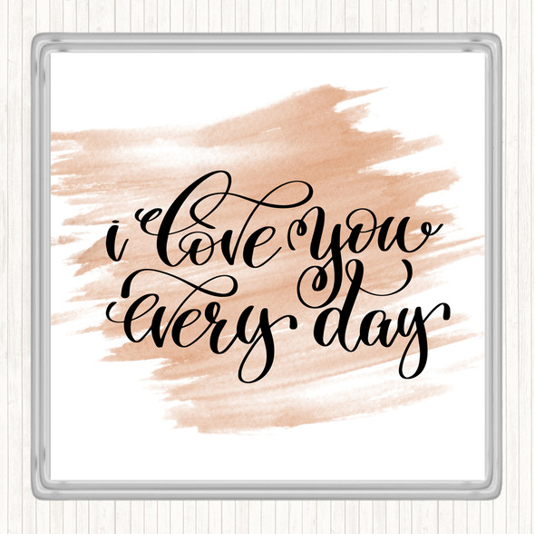 Watercolour Love You Every Day Quote Coaster