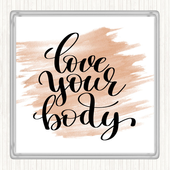 Watercolour Love Your Body Quote Coaster