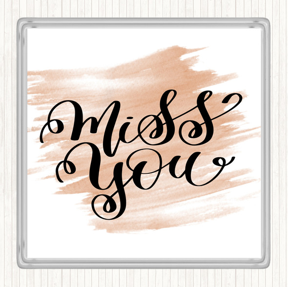 Watercolour Miss You Quote Coaster