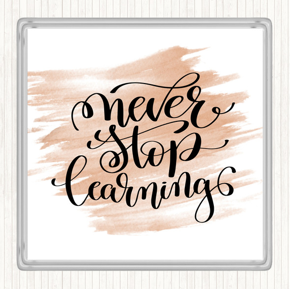 Watercolour Never Stop Learning Swirl Quote Coaster