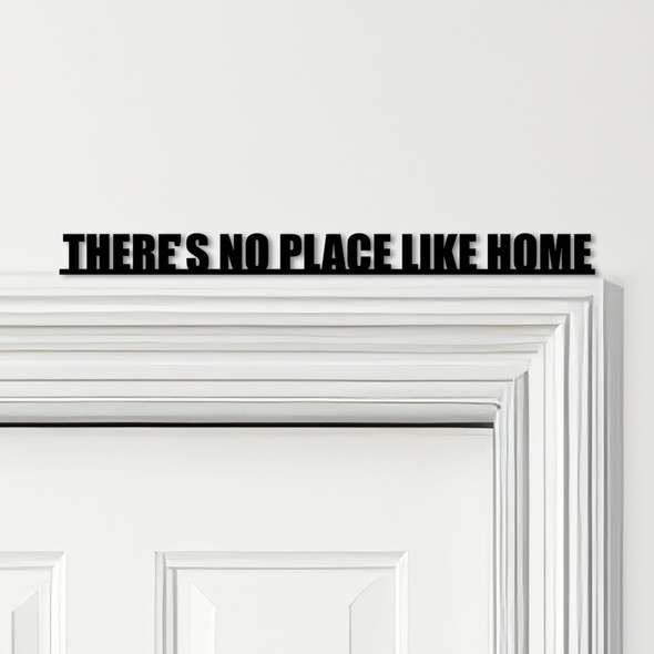 Door Topper There's No Place Like Home Quote Various Colours Frame Decor Sign