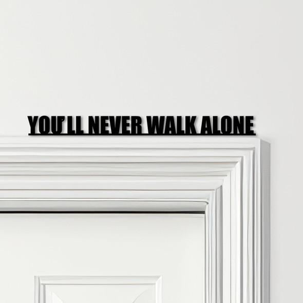 Door Topper You'll Never Walk Alone Liverpool Football Various Colours Sign