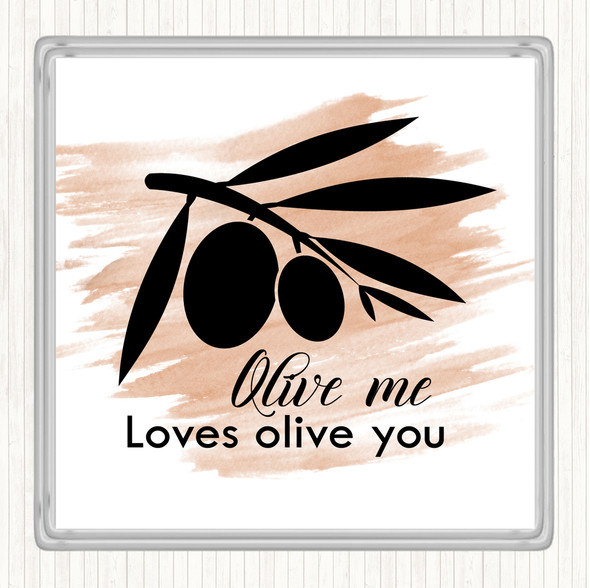 Watercolour Olive Me Loves Olive You Quote Coaster