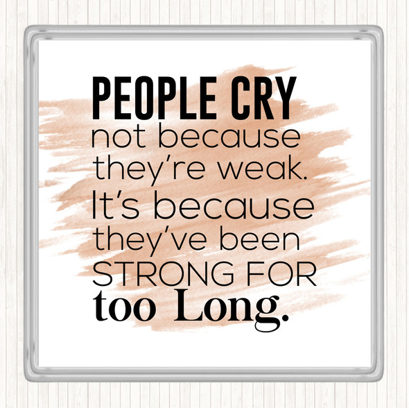 Watercolour People Cry Quote Coaster
