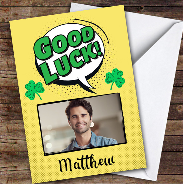 Personalised Good Luck Card For Anyone Photo Comic Book Yellow Green