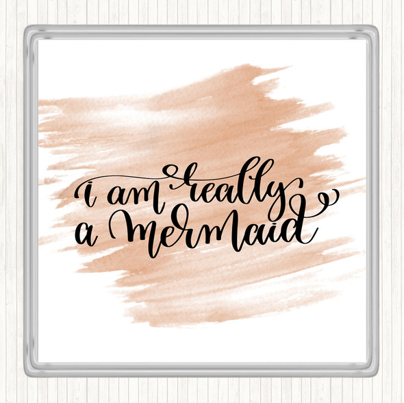 Watercolour Really A Mermaid Quote Coaster