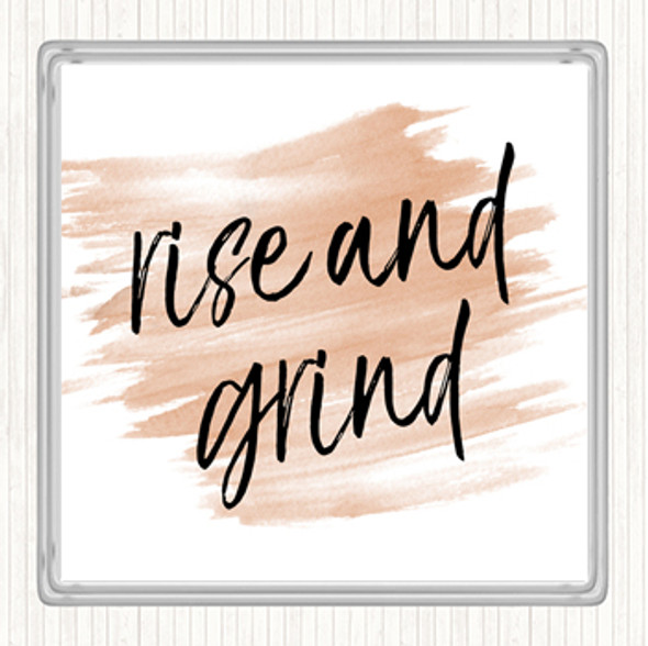 Watercolour Rise And Grind Quote Coaster