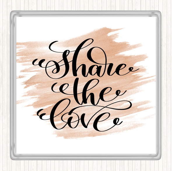 Watercolour Share The Love Quote Coaster Watercolour Share The Love Quote Coaster