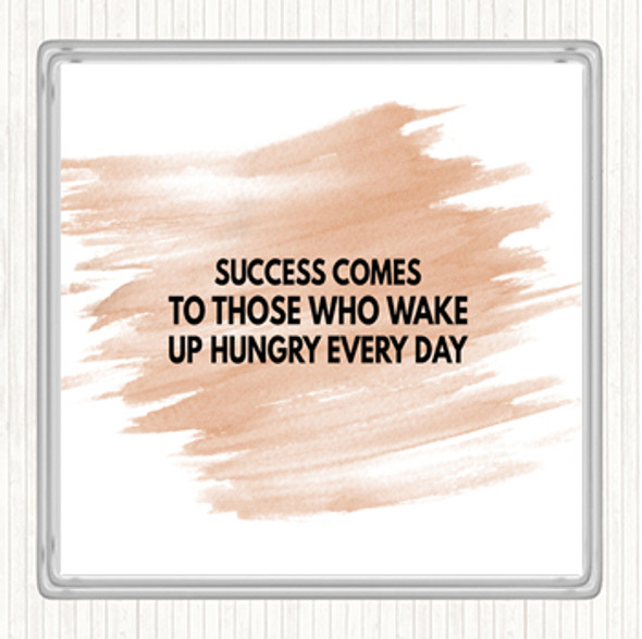 Watercolour Success Comes To Those Who Wake Up Hungry Quote Coaster