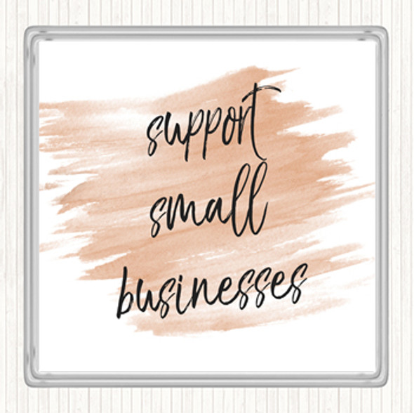 Watercolour Support Small Businesses Quote Coaster