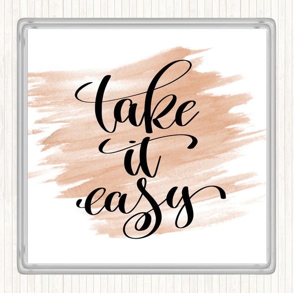 Watercolour Take Easy Quote Coaster